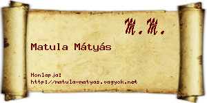 Matula Mátyás névjegykártya